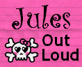 Jules Out Loud