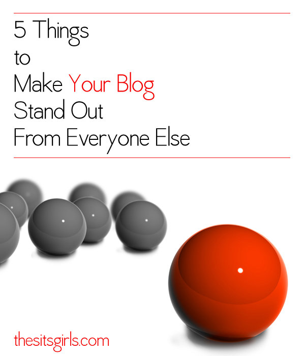 5 Things to Make Your Blog Stand Out