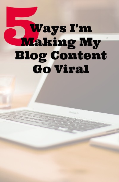 Making Blog Content Go Viral
