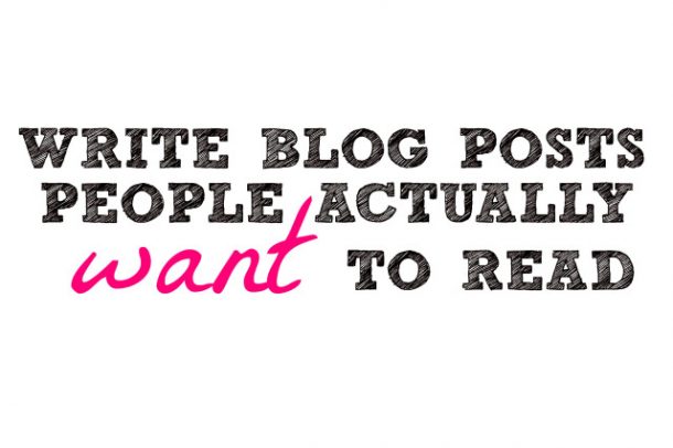 How to write blog posts people actually want to read. Great blogging tips.
