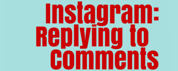 Reply To comments on Instagram