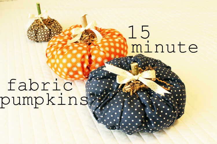 These impressive fabric pumpkins can easily be made in 15 minutes, but look much more complicated and fancy to everyone who sees them.