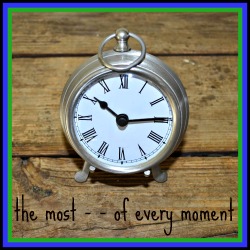 most of every moment