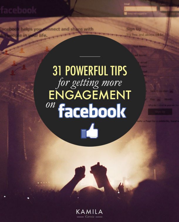 31 Great tips for rocking your Facebook page and gaining Facebook engagement with your readers.