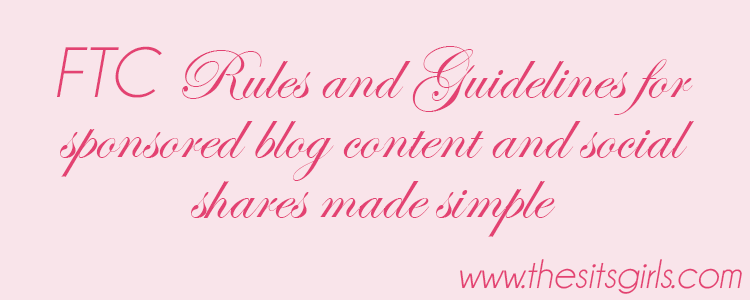 A quick and easy guide to the FTC guidelines for bloggers who are sharing sponsored content on their blogs and social media channels. 
