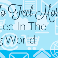 How To Feel More Connected In The Blogging World