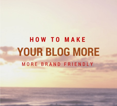 If you want to make money blogging, you need to make sure your blog is brand friendly and easy to navigate. These tips will help! | Blogging Tips