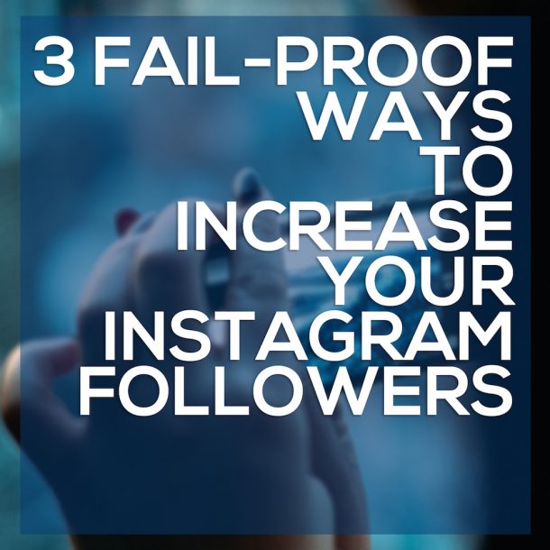 Increase Your Instagram Followers - The SITS Girls