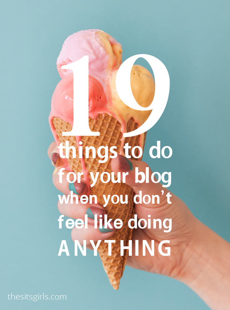 Lacking motivation? Feeling blah and uninspired? We have 19 things entrepreneurs and bloggers can do on those days when they don't feel like doing anything at all. | Blogging Tips
