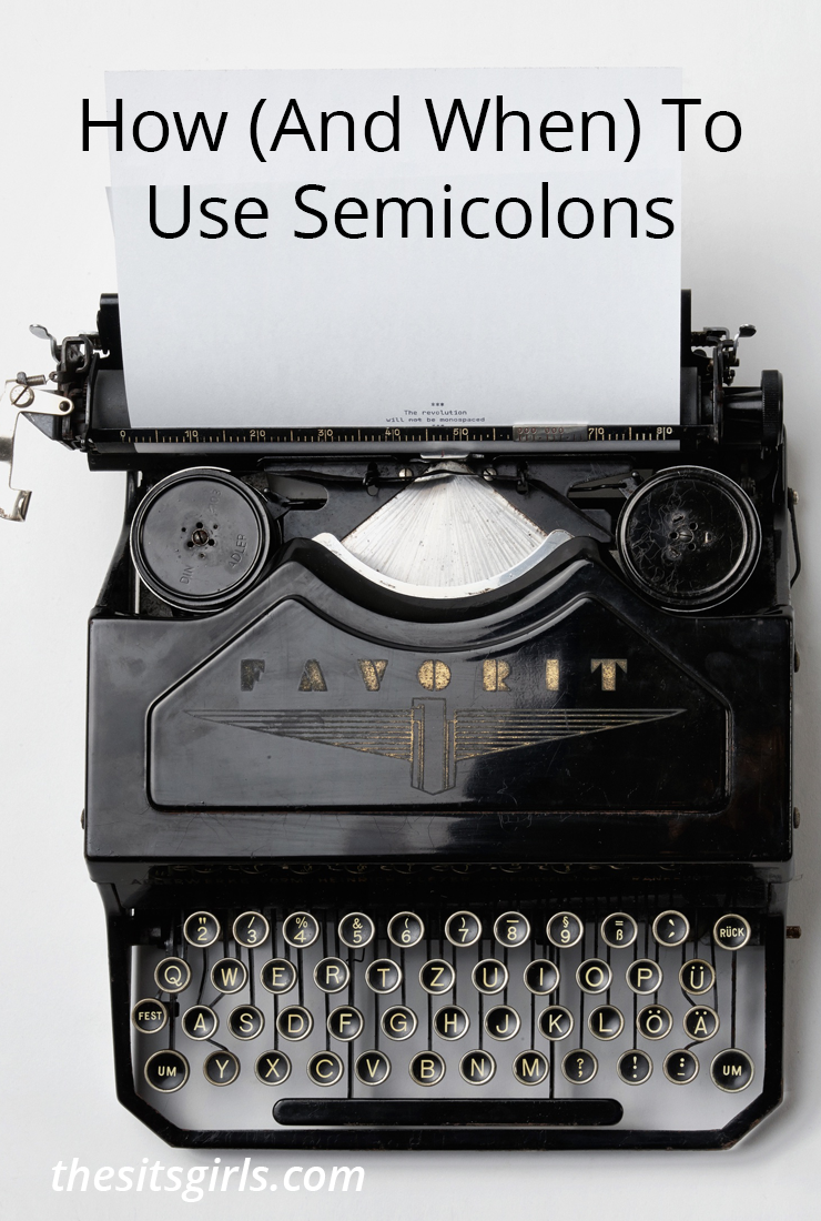 Writing Tip | Learn how and when to use semicolons correctly. 