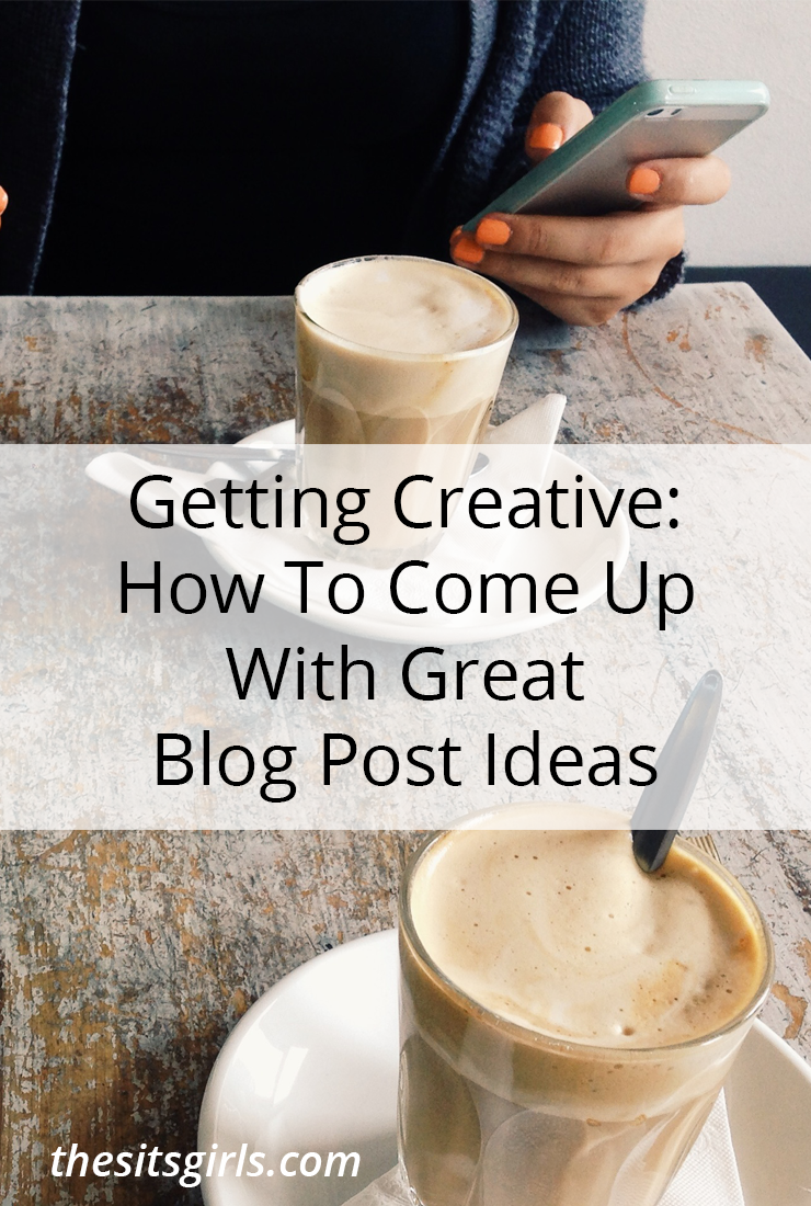 Get creative! Come up with great ideas for your blog with these tips.