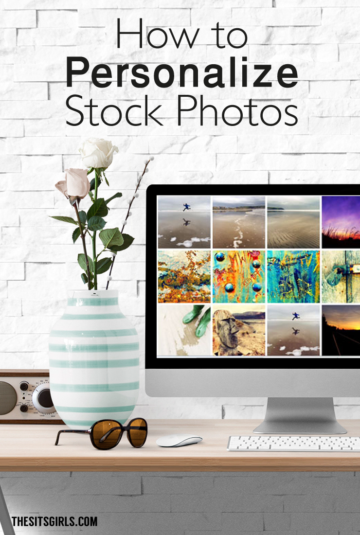 How to personalize stock photos for your blog and social media.