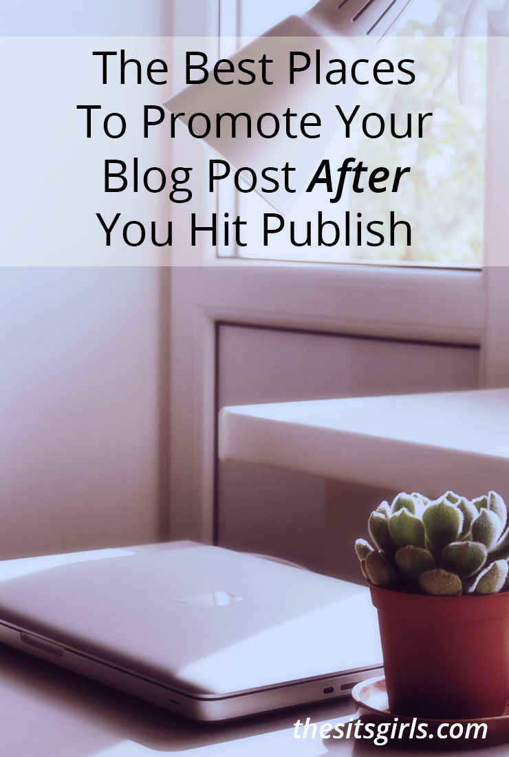 Your work as a blogger isn't finished when you hit publish. You still need to promote your post - this list will help you bring in readers. 