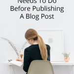 Four things to think about before you hit publish on the next blog post you are writing. Make readers notice your great content, not your glaring mistakes.