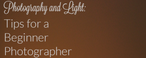 Indoor Photography | Outdoor Photography | How to Capture Light