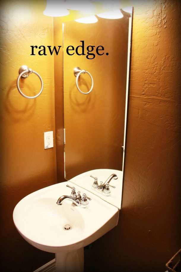 bathroom mirror with raw edge