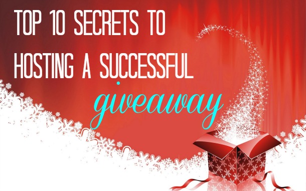 Top 6 Secrets to Hosting a Successful Blog Giveaway | Blog Giveaways