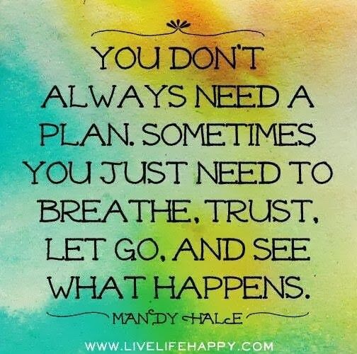 you don't always need a plan