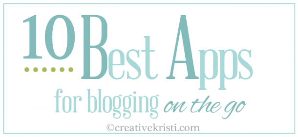 10 Best Apps for Blogging On The Go