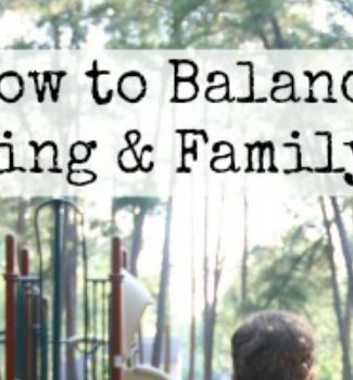 tips to balance blogging and family time