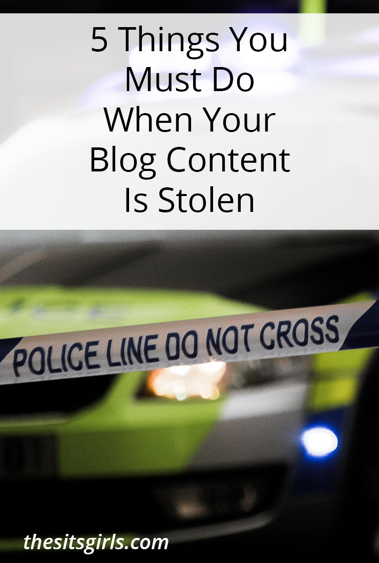 Have you ever had someone steal your blog content? We have the five things you must do when your content gets stolen online.