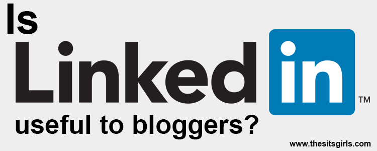 LinkedIn for Bloggers