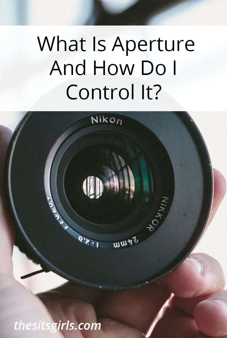 What is aperture? Learn how to control the aperture on your camera to take your best pictures.