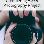 Document every day of your life for an entire year with this fun 365 photography challenge. Click through for 3 tips to help you make it through the year and complete your goal | Photography Tips.