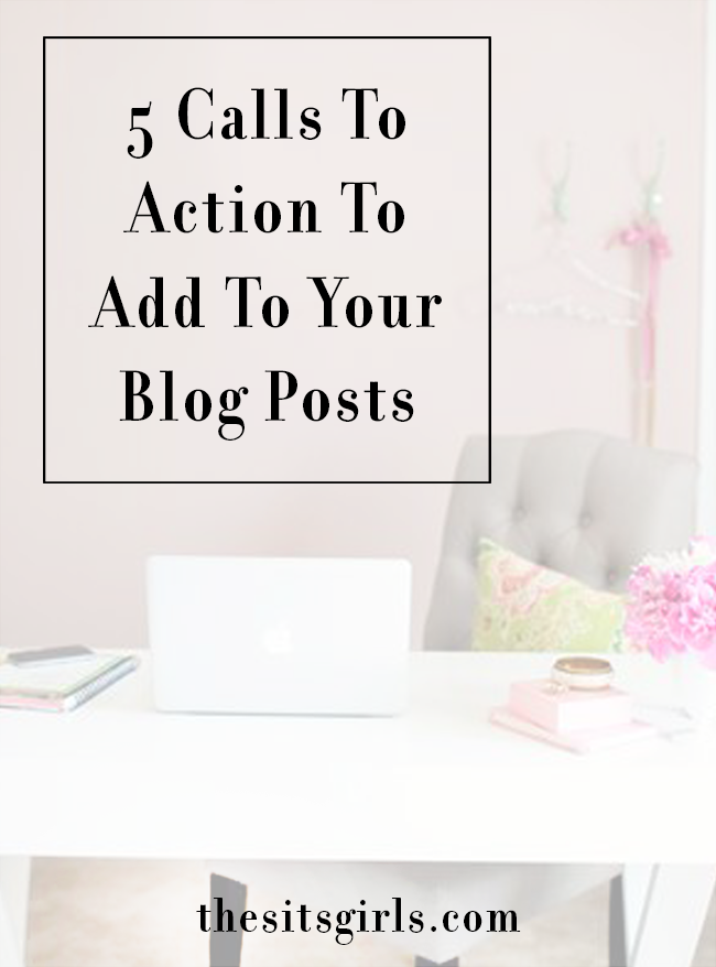 Blog Tips | 5 great calls to action you can add to your blog posts. 