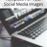 Consistent branding is key for bloggers. Learn how to make a simple template for the images you share on social media.