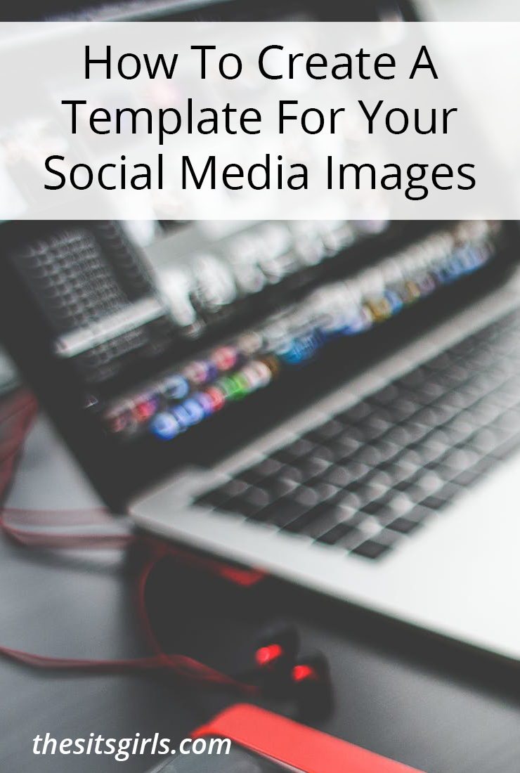 Consistent branding is key for bloggers. Learn how to make a simple template for the images you share on social media.