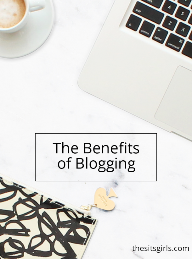 The Benefits Of Blogging About....Everything | The SITS Girls