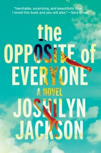 The Opposite Of Everyone by Joshilyn Jackson