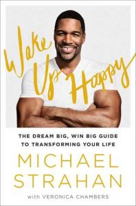 Wake Up Happy by Michael Strahan