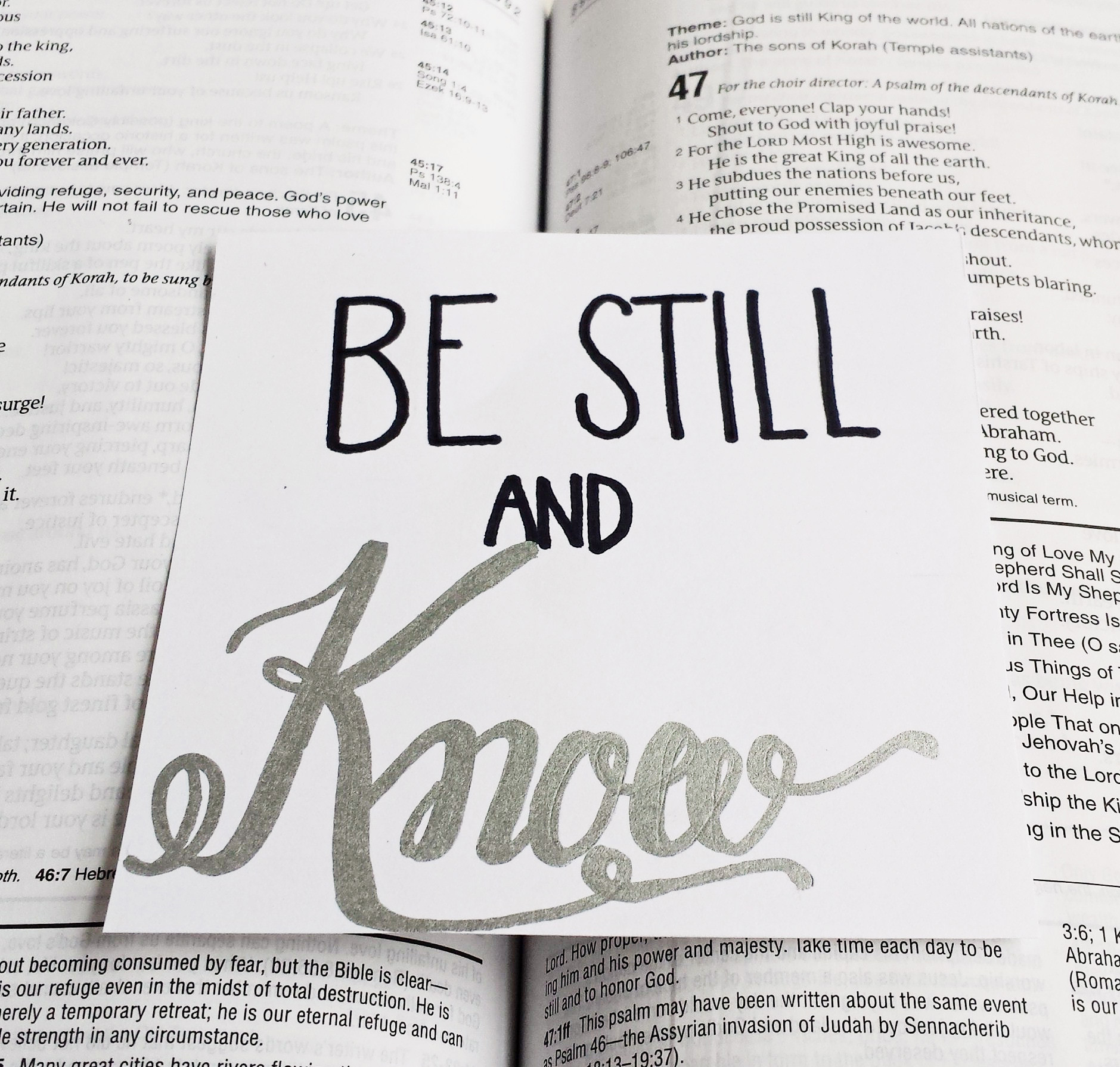 Be still and know.