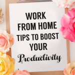 Tips to help you boost your work from home productivity and find work/life balance.