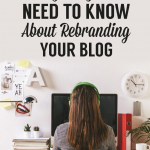 Are you ready for a change? Thinking about taking your blog in a new direction? It might be time to rebrand! Check out this list of everything you need to know about rebranding your blog to make your transition easier.
