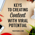 Keys To Creating Content With Viral Potential