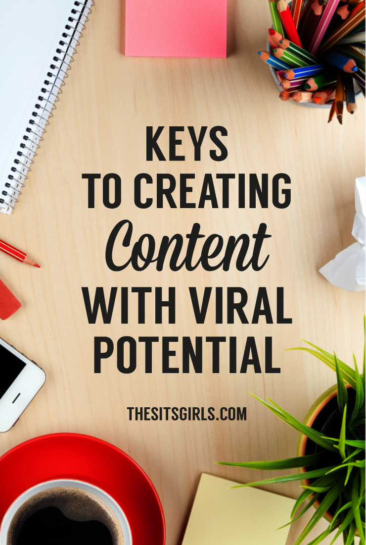 Keys To Creating Content With Viral Potential 