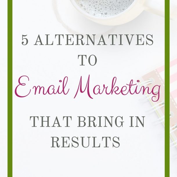 5 Alternatives To Email Marketing - The SITS Girls