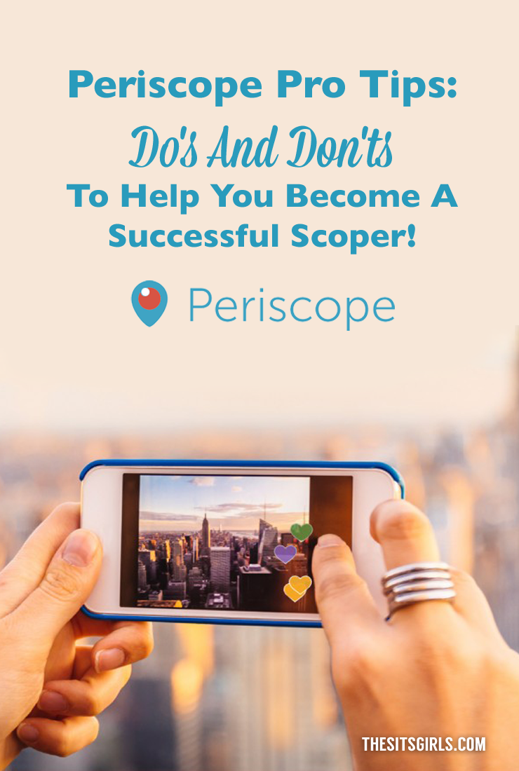 Periscope Pro Tips | All of the do's and don'ts you need to rock this popular live streaming platform.