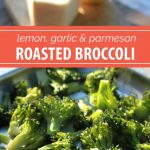 Lemon, Garlic, & Parmesan Roasted Broccoli Recipe | A quick and easy side dish recipe you can make any night of the week. Plus, a tip for roasting broccoli that will change your cooking life.