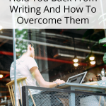 Don't let writer's block hold you back. These common writing obstacles can be overcome! | Writing Tips