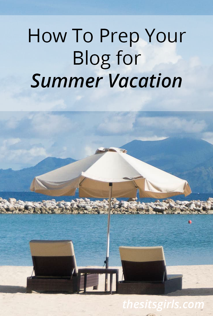 You need a vacation, but your blog doesn't! Use these tips to prep your blog for summer vacation, so you don't lose momentum while you are relaxing at the beach. 