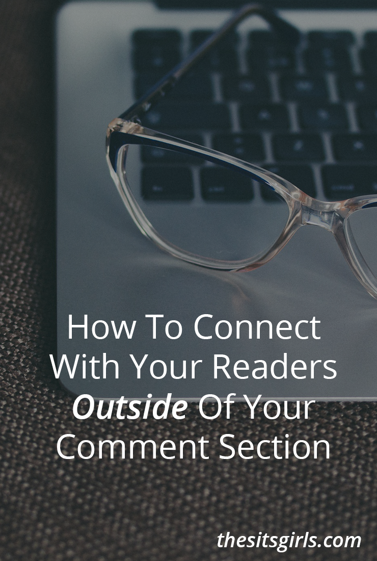 Blog Tips | Use these tips to connect with your readers on and off your blog.
