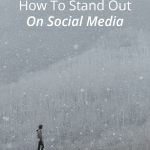 Social Media has become part of the average person’s daily life. The challenge for us as bloggers is to figure out how to use it to our advantage in building our brands and businesses. How do we manage to stand out from the crowd in the midst of a constant stream of media? Here are a few tips that can help.