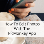 PicMonkey has a new app for editing photos on your mobile phone. It's super easy to use — this tutorial will help you get started.