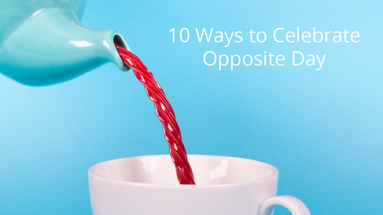 10 Ways To Celebrate Opposite Day  Silly Holidays With Kids