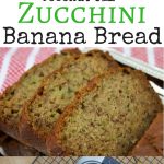 Zucchini Banana Bread Recipe with tips for making sure your bananas are ready every time!