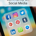 Social media and community go together, and if you want to grow your social media presence, you need to build community. Includes three places you can build community and three tips keep it growing!